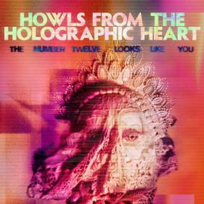 THE NUMBER TWELVE LOOKS LIKE YOU Sets HOWLS FROM THE HOLOGRAPHIC HEART, Tour Sept. 25