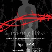 White Theatre Presents World Premier Of SURVIVING HITLER, April 9-14