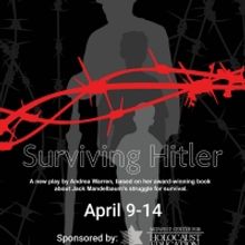 White Theatre Presents World Premier Of SURVIVING HITLER, April 9-14