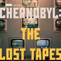 VIDEO: HBO Debuts CHERNOBYL: THE LOST TAPES Documentary Trailer