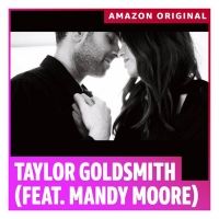 Taylor Goldsmith & Mandy Moore Release 'Finding You Backwards' from I WANT YOU BACK…