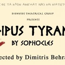 The Dionysos Theatrical Group Presents OEDIPUS TYRANNUS