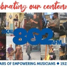 NYC Musicians' Union, AFM Local 802, Announces Centennial Celebration
