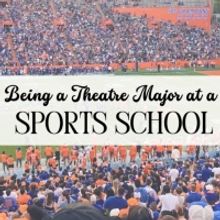 Student Blog: Being a Theatre Major at a Sports School