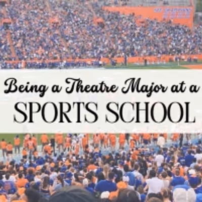 Student Blog: Being a Theatre Major at a Sports School