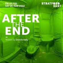 Book Now For AFTER THE END at Theatre Royal Stratford East