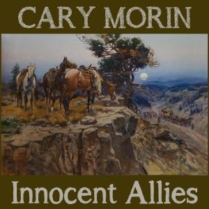 Cary Morin to Release 'INNOCENT ALLIES' Album in January