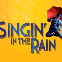 Tickets on Sale Now for SINGIN' IN THE RAIN North American Premiere at The Princess…