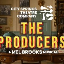 Review: THE PRODUCERS at City Springs Theatre Company