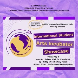 Student Arts Incubator Showcase to Take Place at La Mama Experimental Theatre Club