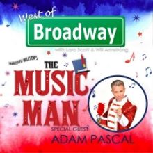 The 'West of Broadway' Podcast Chats with Tony Nominee Adam Pascal about 5-Star Theat