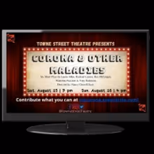 Towne Street Theatre Presents CORONA AND OTHER MALADIES