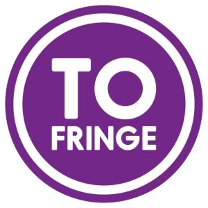 Toronto Fringe Reveals Programming For Next Stage Series