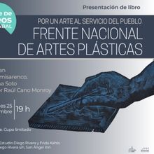 Recuperan La Historia Del Frente Nacional De Artes Plásticas (1952-1963) Y Su Aporta