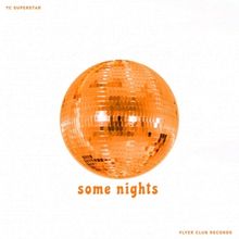 Austin-Based TC Superstar Release New Single 'Some Nights'