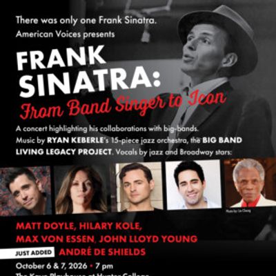 André De Shields, Matt Doyle and John Lloyd Young to Celebrate Sinatra At Hunter Coll