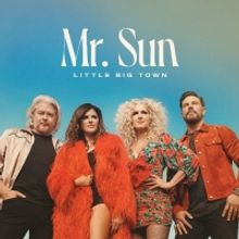 Little Big Town to Release New Album 'Mr. Sun'