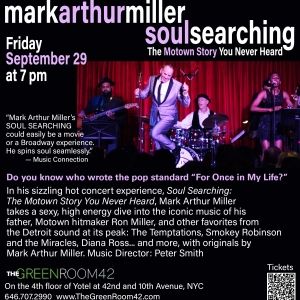 Mark Arthur Miller's SOUL SEARCHING: THE MOTOWN STORY YOU NEVER HEARD Will Play The…