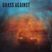Brass Against Announces 'Brass Against EP'