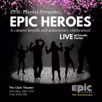 Derek Klena, DeAnne Stewart & More to Join EPIC HEROES Benefit