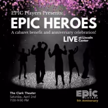 Derek Klena, DeAnne Stewart & More to Join EPIC HEROES Benefit