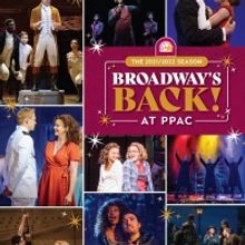 HAMILTON, MY FAIR LADY & More Announced for Providence Performing Arts Center's 2021/