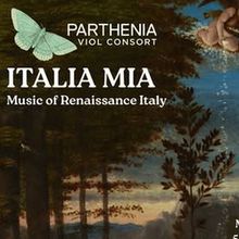 Parthenia Viol Consort to Present ITALIA MIA Concert At Columbia University’s Maiso