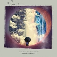 Craig Padilla And Marvin Allen Release STRANGE GRAVITY