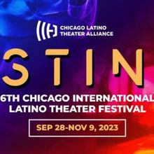 Get Ready for Destinos: The 6th Chicago International Latino Theater Festival