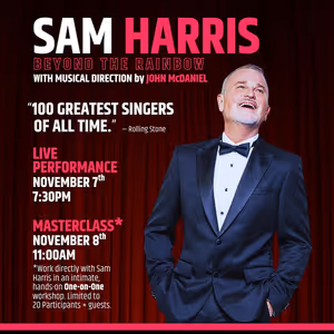 SAM HARRIS: BEYOND THE RAINBOW to be Presented at The Studio at Mizner Park