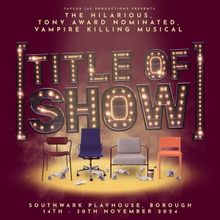 Cast Set For [TITLE OF SHOW] at Southwark Playhouse Borough