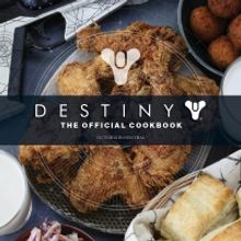 DESTINY: THE OFFICIAL COOKBOOK by Victoria Rosenthal is On Sale Today