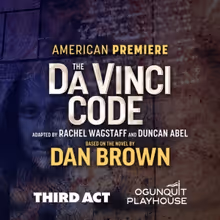 Ogunquit Playhouse's THE DA VINCI CODE Unveils Unique Digital Artworks With Third Act