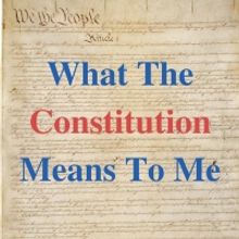 BWW Blog: &ldquo;What The Constitution Means To Me&rdquo; Should Mean Something to You
