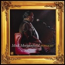 Muddy Water's Son, Mud Morganfield to Release 'Portrait'