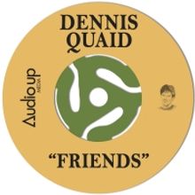 Dennis Quaid Releases New Single 'Friends'