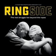 VIDEO: Showtime Releases Official Trailer For Documentary RINGSIDE