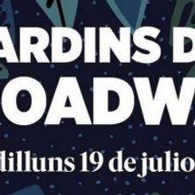 TV: Noches de Broadway en los Jardins De Pedralbes