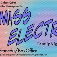 Lone Star College-CyFair's Drama Department to Present MISS ELECTRICITY