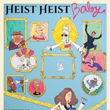 Harvard's Hasty Pudding Theatricals Will Celebrate 175 Years with HEIST HEIST BABY