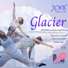 GLACIER To Be Performed By JCWK Dance Lab At The Lancaster Fringe Fest