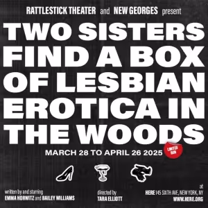 TWO SISTERS FIND A BOX OF LESBIAN EROTICA IN THE WOODS to be Presented At HERE