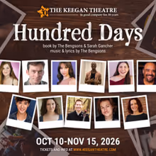 HUNDRED DAYS to Make DC Debut at The Keegan Theatre