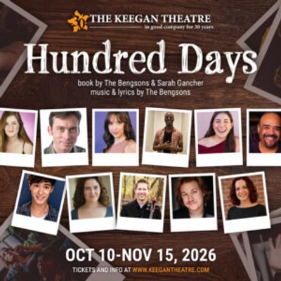 HUNDRED DAYS to Make DC Debut at The Keegan Theatre