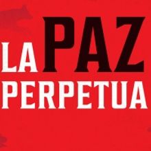 Repertorio Español Will Present the Premiere of LA PAZ PERPETUA