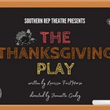 Southern Rep Theatre Announces Regional Premiere Of THE THANKSGIVING PLAY