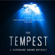 THE TEMPEST: A SURROUND SOUND ODYSSEY Will Be Available to Stream Next Month
