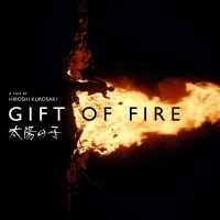 Japanese/American Co-Produced Film GIFT OF FIRE To Screen At 12th Annual Awareness…