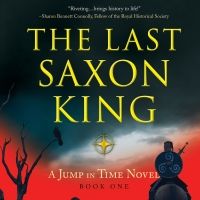 Andrew Varga Releases Debut Time Travel Series THE LAST SAXON KING: A Jump In Time No
