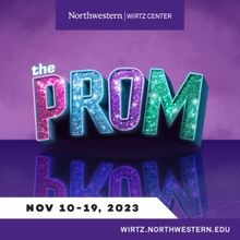 THE PROM Comes to Northwestern's Wirtz Center This Month